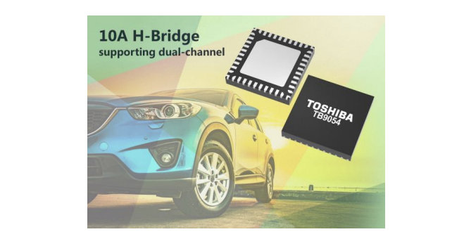 10A H-BRIDGE MOTOR DRIVER ICS FROM TOSHIBA FULLY OPTIMISED FOR AUTOMOTIVE DEPLOYMENT